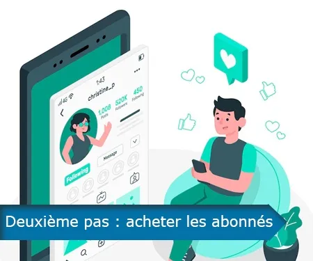 Deuxième pas : acheter les abonnés Deuxième pas : acheter les abonnés