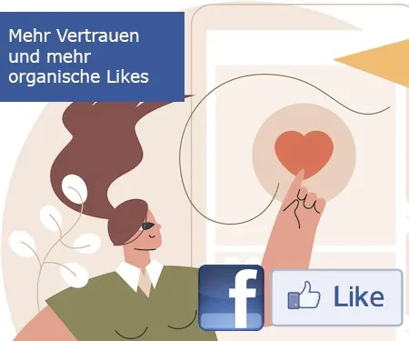 Mehr Vertrauen und mehr organische Likes