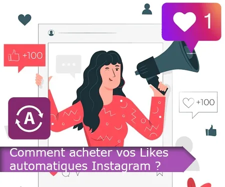 Comment acheter vos Likes automatiques Instagram ? Comment acheter vos Likes automatiques Instagram ?