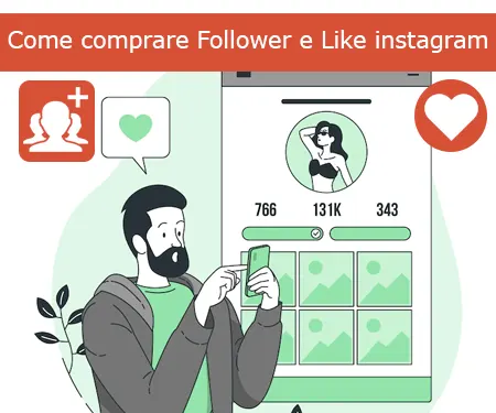 Come comprare Follower e Like instagram Come comprare Follower e Like instagram