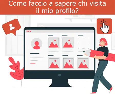 Come faccio a sapere chi visita il mio profilo?