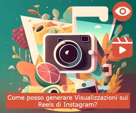 Come posso generare Visualizzazioni sui Reels di Instagram? Come posso generare Visualizzazioni sui Reels di Instagram?