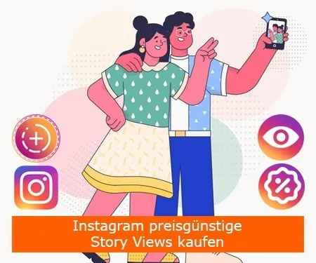 Instagram preisgünstige Story Views kaufen Instagram preisgünstige Story Views kaufen