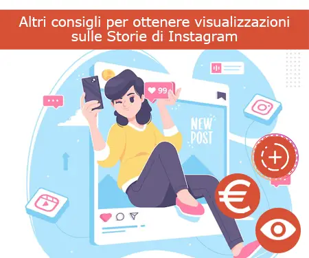 Altri consigli per ottenere visualizzazioni sulle Storie di Instagram Altri consigli per ottenere visualizzazioni sulle Storie di Instagram