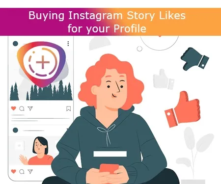 Buying Instagram Story Likes for your Profile Buying Instagram Story Likes for your Profile
