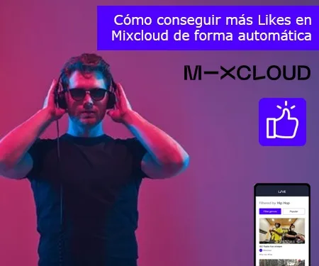 Cómo conseguir más Likes en Mixcloud de forma automática Cómo conseguir más Likes en Mixcloud de forma automática