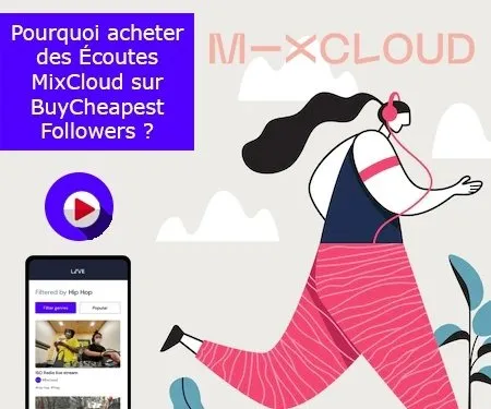 Pourquoi acheter des Écoutes MixCloud sur BuyCheapestFollowers ? Pourquoi acheter des Écoutes MixCloud sur BuyCheapestFollowers ?