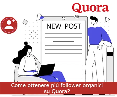 Come ottenere più follower organici su Quora?
