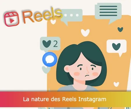 La nature des Reels Instagram La nature des Reels Instagram