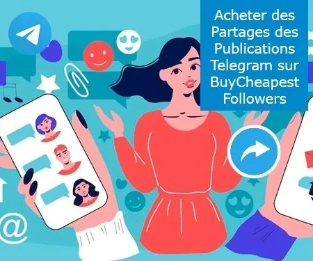 Acheter des Partages des Publications Telegram sur BuyCheapestFollowers Acheter des Partages des Publications Telegram sur BuyCheapestFollowers
