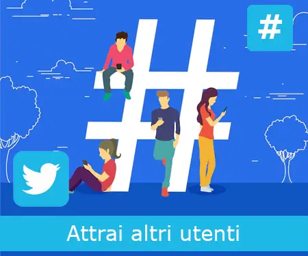 Attrai altri utenti Attrai altri utenti