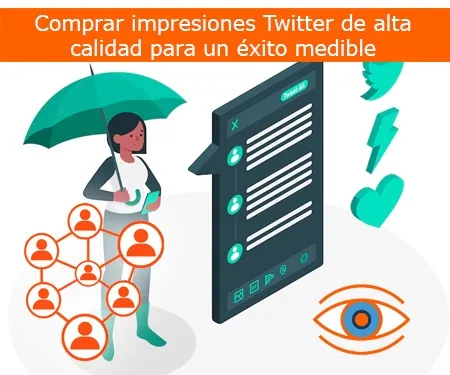 Comprar impresiones Twitter de alta calidad para un éxito medible Comprar impresiones Twitter de alta calidad para un éxito medible