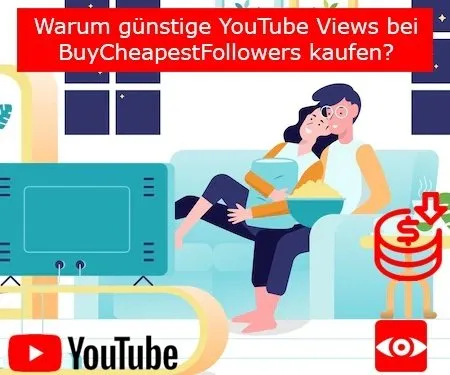 Warum günstige YouTube Views bei BuyCheapestFollowers kaufen? Warum günstige YouTube Views bei BuyCheapestFollowers kaufen?