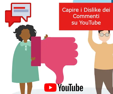 Capire i Dislike dei Commenti su YouTube Capire i Dislike dei Commenti su YouTube