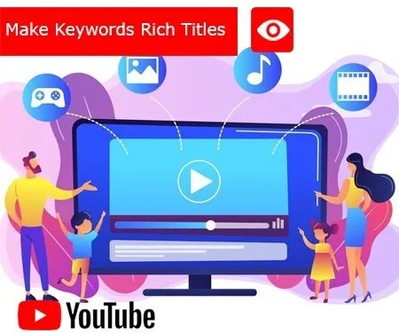 Make Keywords Rich Titles Make Keywords Rich Titles