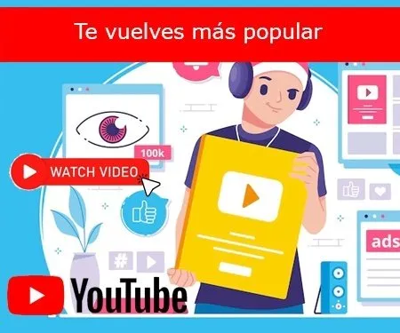 Te vuelves más popular Te vuelves más popular