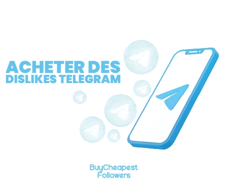 Acheter des Dislikes Telegram Acheter des Dislikes Telegram